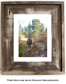 trail rides near me in Monson, Massachusetts